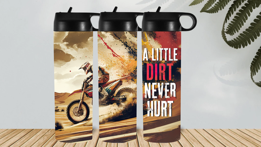 MOTORCROSS (A LITTLE DIRT NEVER HURT )HYDRO DRINK BOTTLE